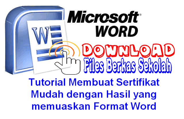 Tutorial Membuat Sertifikat Mudah dengan Hasil yang memuaskan Format Word Tutorial Membuat Sertifikat Mudah dengan Hasil yang memuaskan Format Word
