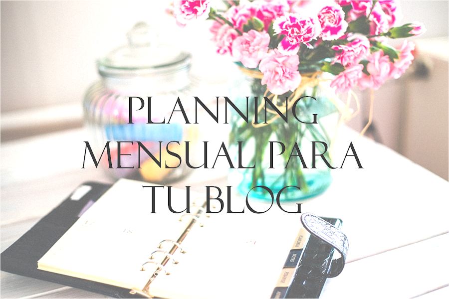planning mensual para tu blog