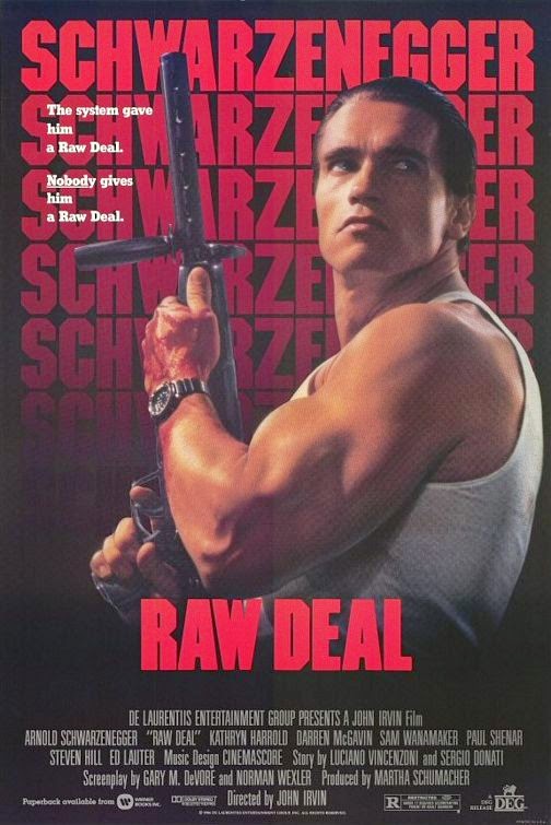 Film Thoughts SCHWARZENEGGER SWEEPS Raw Deal (1986)