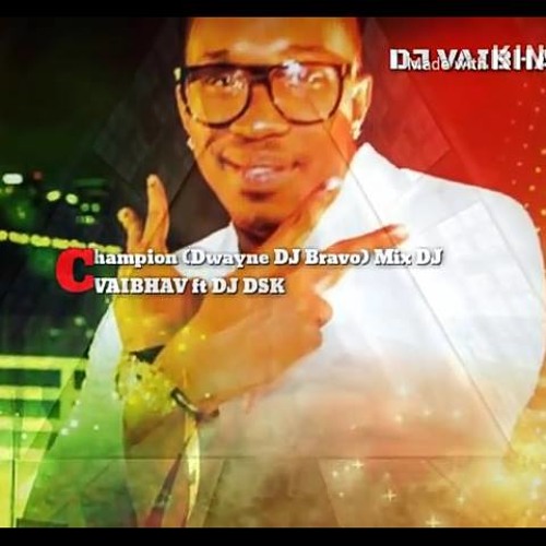 dj bravo champion song mp3 download mr jatt