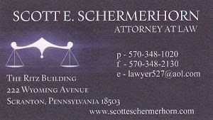 Scott E. SCHERMERHORN ATTORNEY AT LAW P-570 348-1020 f-570 348-2130 e-lawyer527@aol.com