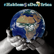 Lee mi otro Blog: #HablemosDeÁfrica