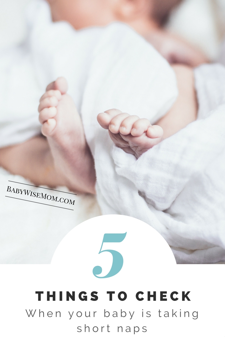 What To Do When Your Baby Is Taking Short Naps {The first five things