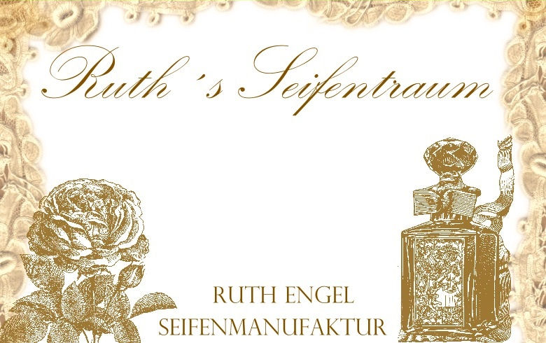 Ruth´s  Seifentraum