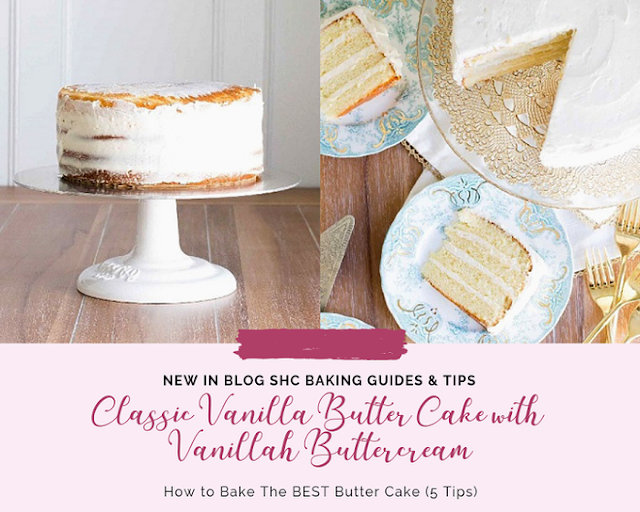 SHC Tutorials & Tips CLASSIC VANILLA BUTTER CAKE WITH VANILLA BUTTERCREAM