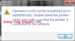 Error 0x00000709 error 0X00000709