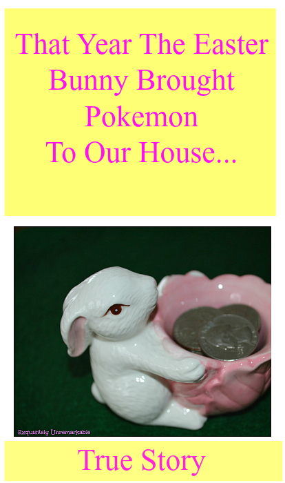 That Year The Easter Bunny Brought Pokemon 