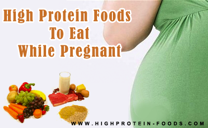 high protein foods to eat during pregnancy