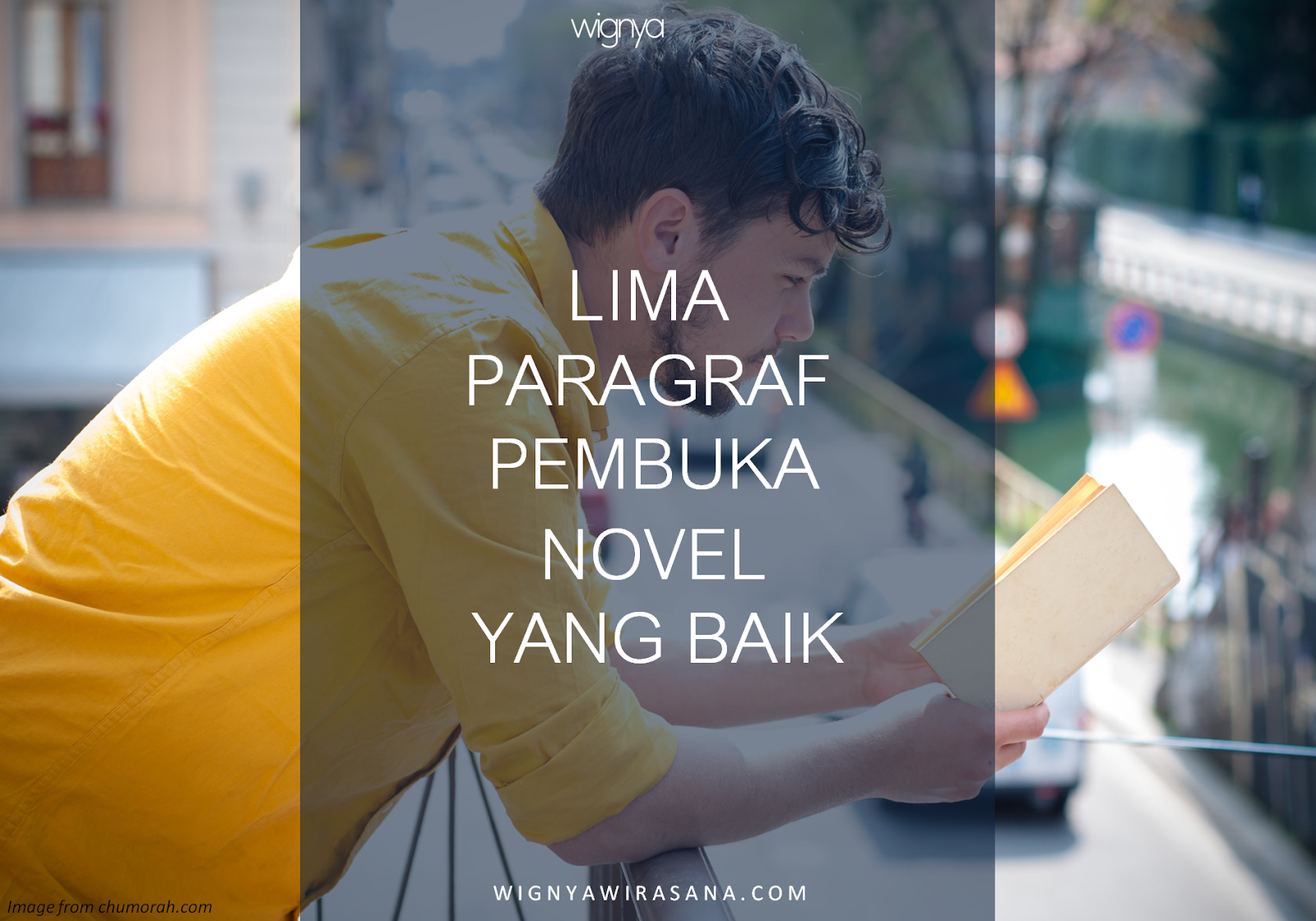 Lima Paragraf Pembuka Novel Yang Baik Banyu Akasa
