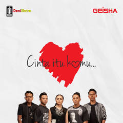 Geisha - Cinta Itu Kamu
