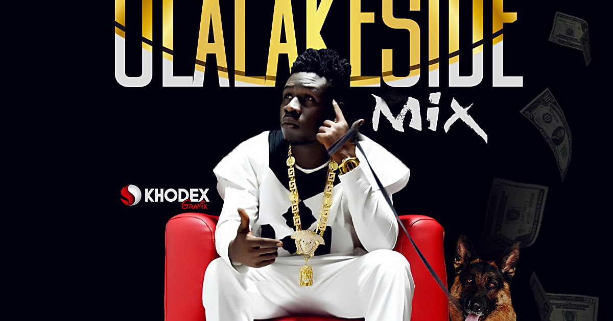MIXTAPE Dj Baddo Best of Olalakeside Mix Djbaddo IamOlalakeside