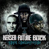 Kerser - Total Concentration (Ft. Young Buck & Future)