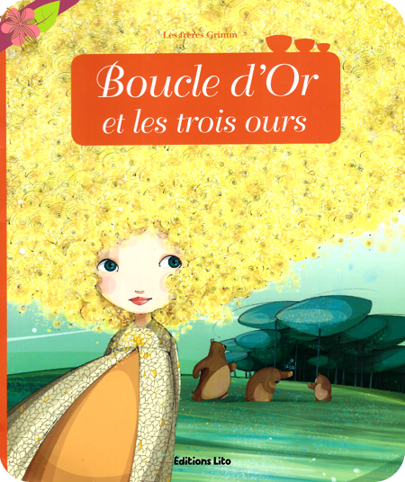 "Boucle d’Or et les trois ours " adapté par Anne Royer et illustré par Mayalen Goust