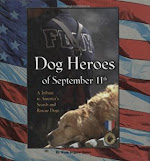 We Must Never Forget Our Dog Heroes of September 11th