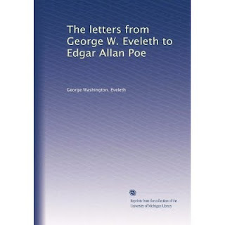 The letters of George W Eveleth to Edgar Allan Poe