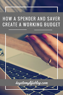How a Spender and Saver Create a Working Budget | Keys to My Life
