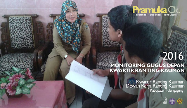 Monitoring Gugus Depan Kwartir Ranting Kauman 2016 - Pramuka Ok.