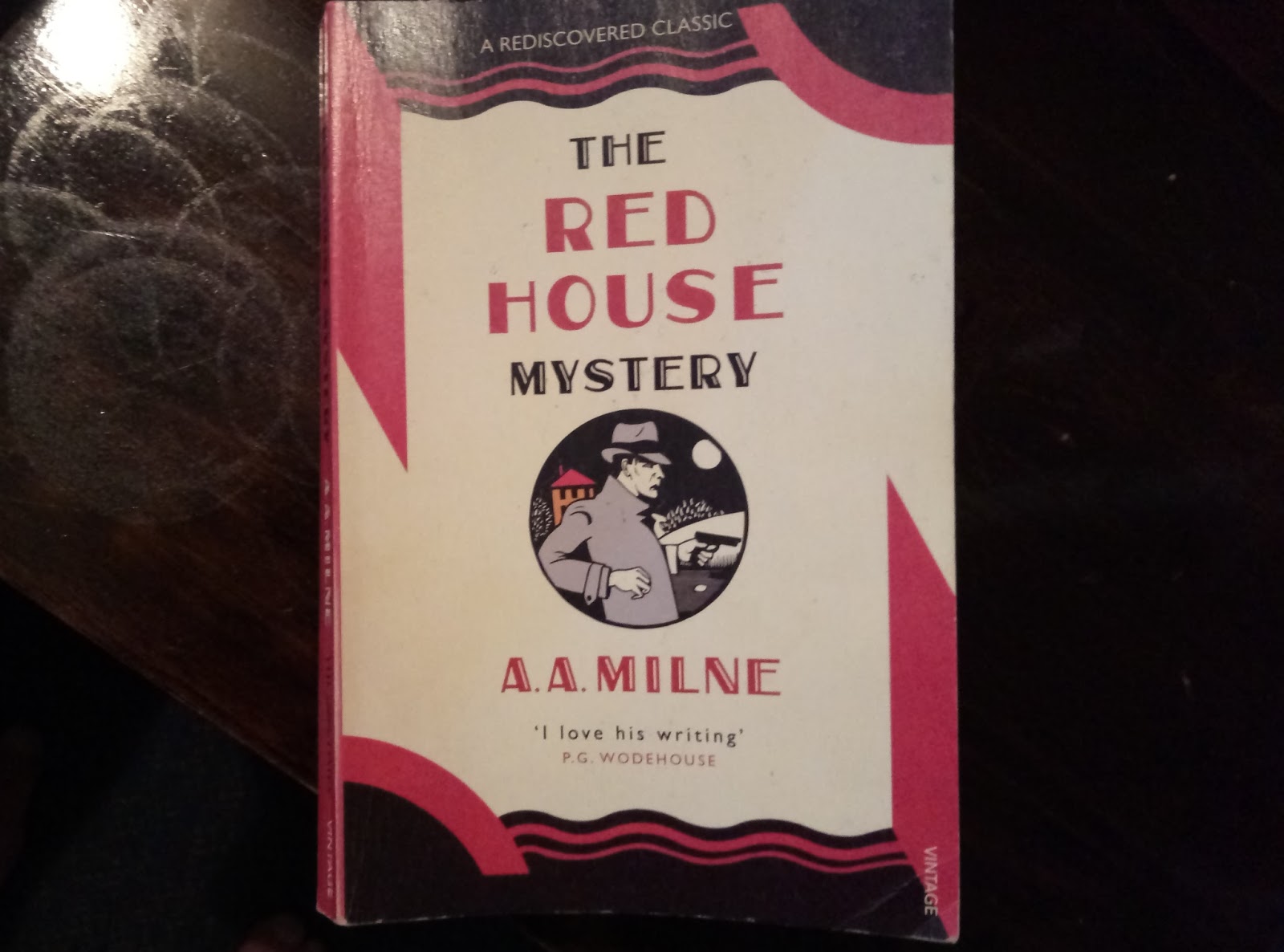 A LITTLE BIT OF READING: THE RED HOUSE MYSTERY - A.A. Milne