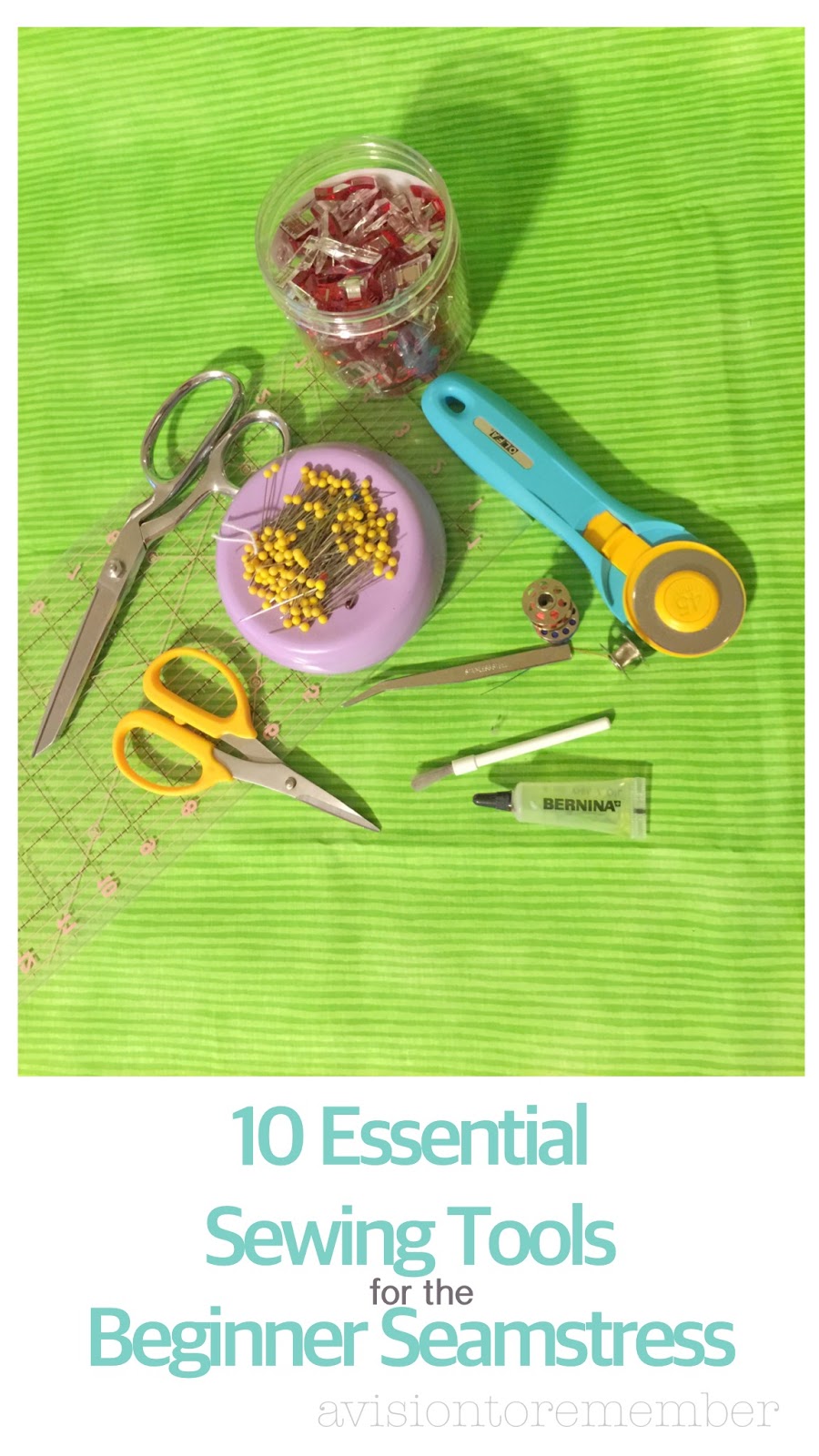 10 Essential Sewing Tools for the Beginner Seamstress A Vision to