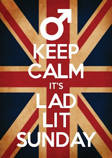 #LadLitSunday, Keep Calm It's Lad Lit Sunday, Lad Lit News, Lad Lit