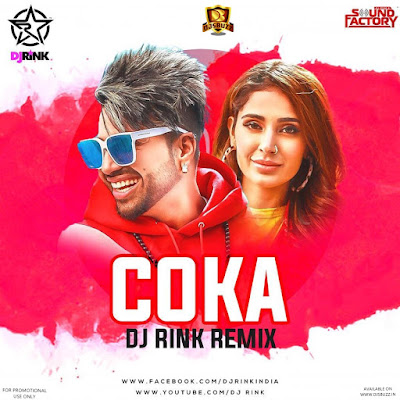 Coka (Remix) – DJ Rink Remix
