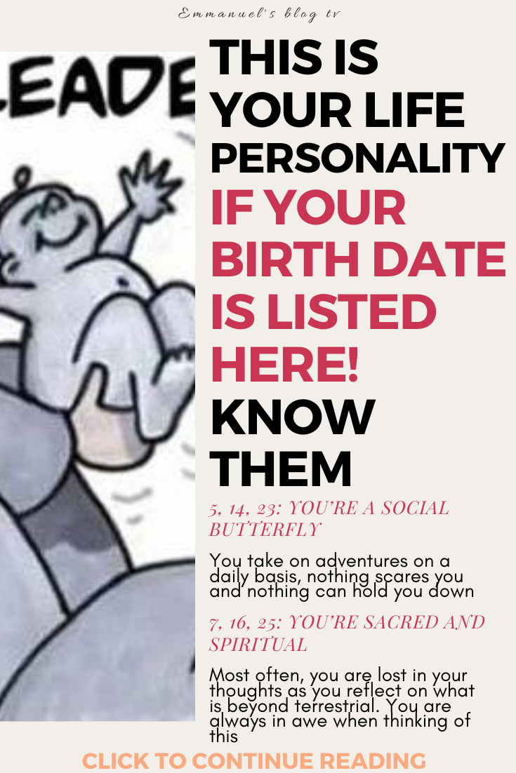 This Is Your Life Personality IF YOUR BIRTH DATE IS LISTED HERE! Know Them