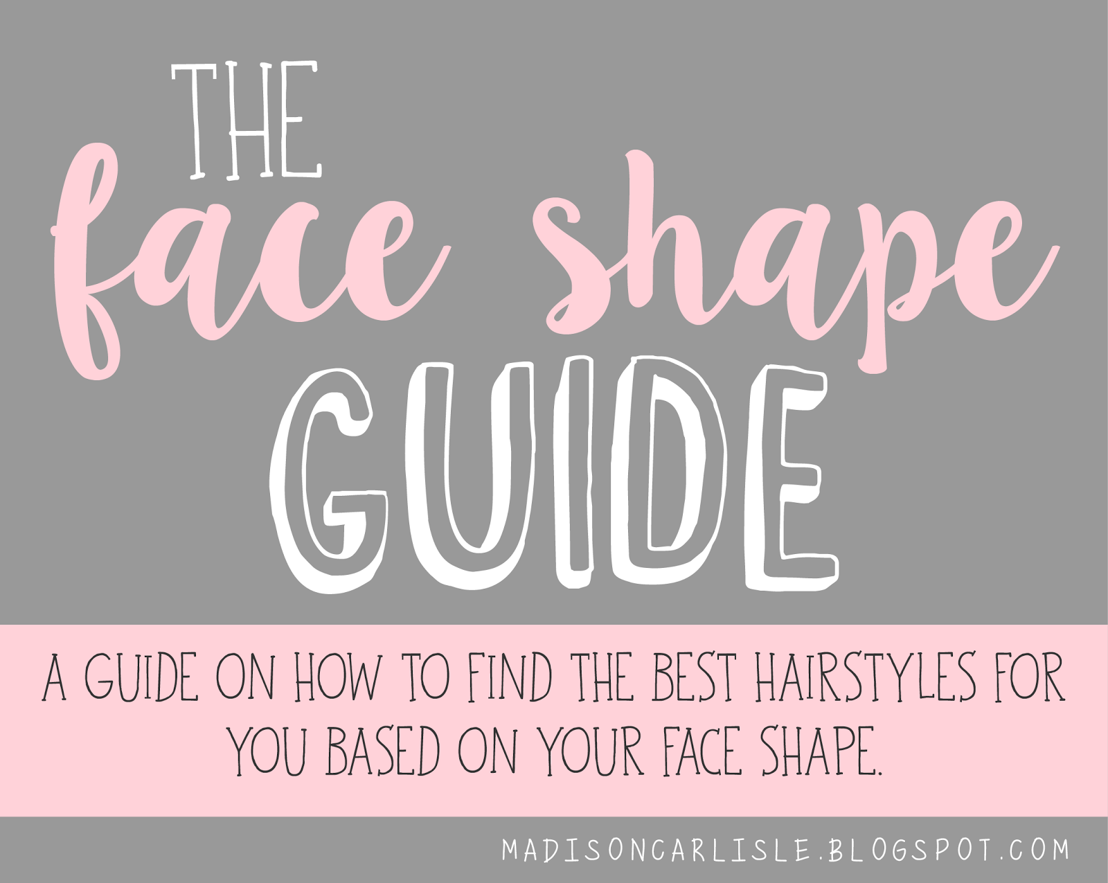 Madison Carlisle: The Face Shape Guide
