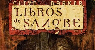 Libros de Sangre [Volúmenes I, II y III] by Clive Barker