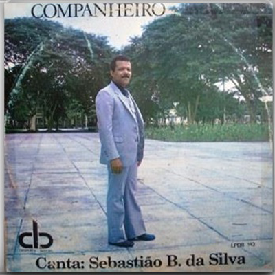 Sebastião B. da Silva  Companheiro