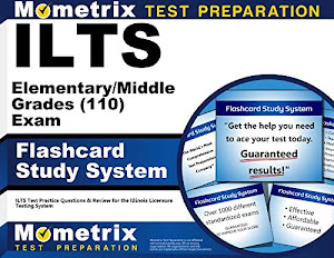ILTS Elementary/Middle Grades (110) Exam Flashcard Study System: ILTS Test Practice Questions & Review for the Illinois Licensure Testing System (Cards)