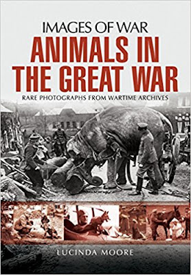 Animals in the Great War (Images of War)