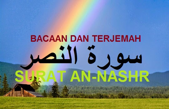 Surat An Nashr Dalam Tulisan Arab Dan Terjemah Sakaran
