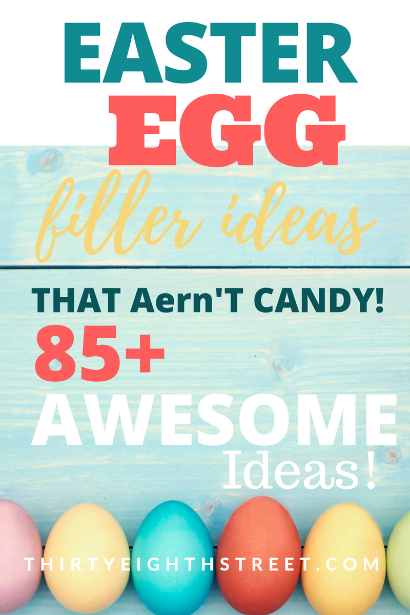 No Candy Easter Egg Filler Ideas For Kids! - Thirty Eighth Street