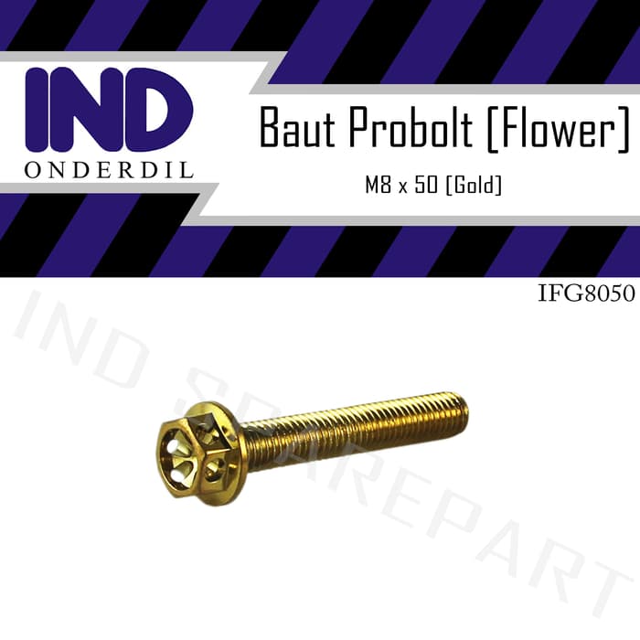 Baut-Baud Probolt-Pro Bolt Flower Gold-Emas M8X50-8X50-8 X 50 Kunci 12 Kualitas Baik