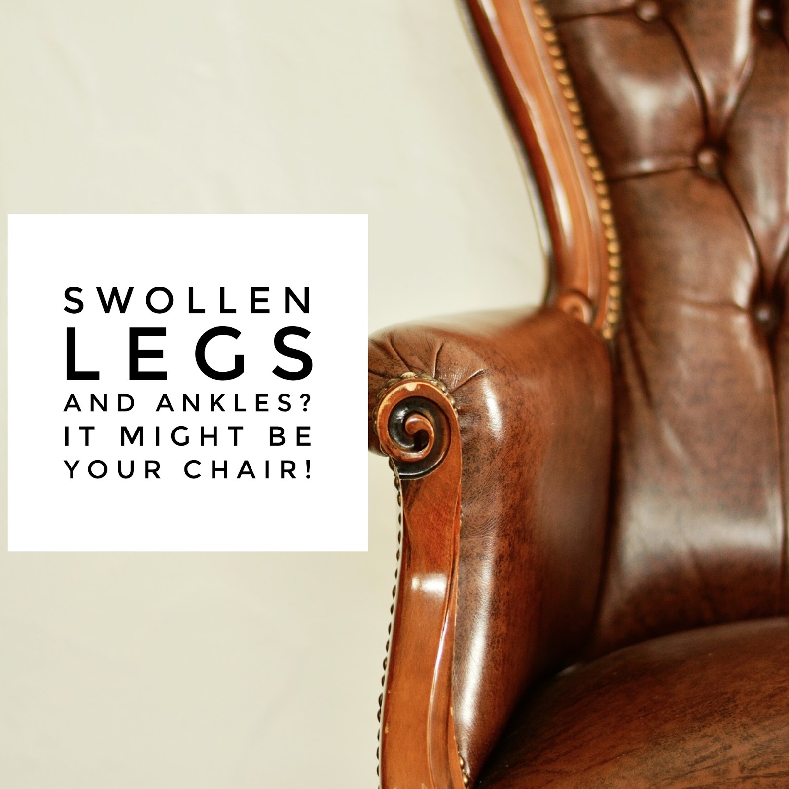 Manifesting Healing Swollen Legs and Puffy Ankles? It could be your desk!