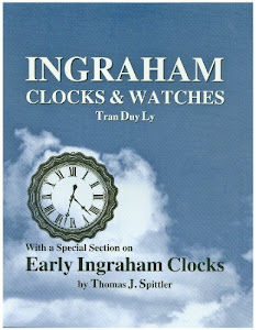 Ingraham Clocks & Watches: With a Special Section on Early Ingraham Clocks