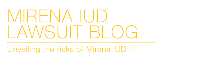 Mirena IUD Lawsuit Blog