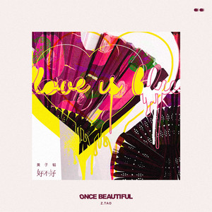 Lirik lagu Z.TAO - Once Beautiful arti atau translate Lirik lagu Z.TAO - Once Beautiful