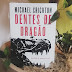 Resenha | Dentes de Dragão
