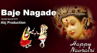 Baje-Nagade-Akj-Production-Presents-Navratri-Special-2015-mp3-remix-song-indian-dj-remix