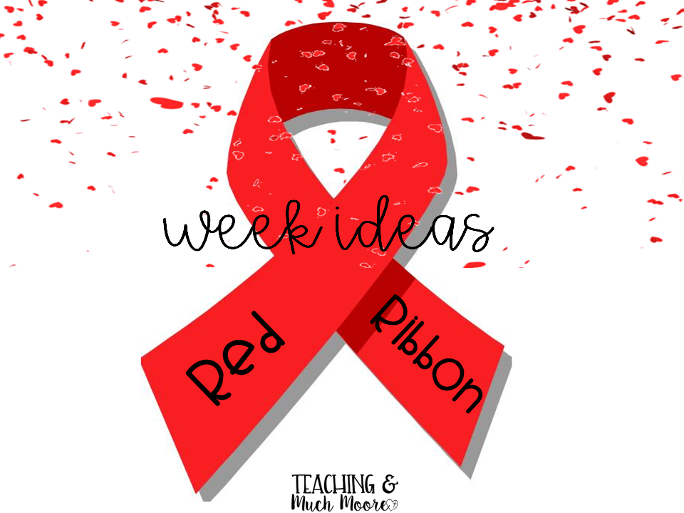 Red Ribbon Week Ideas | Teaching and Much Moore