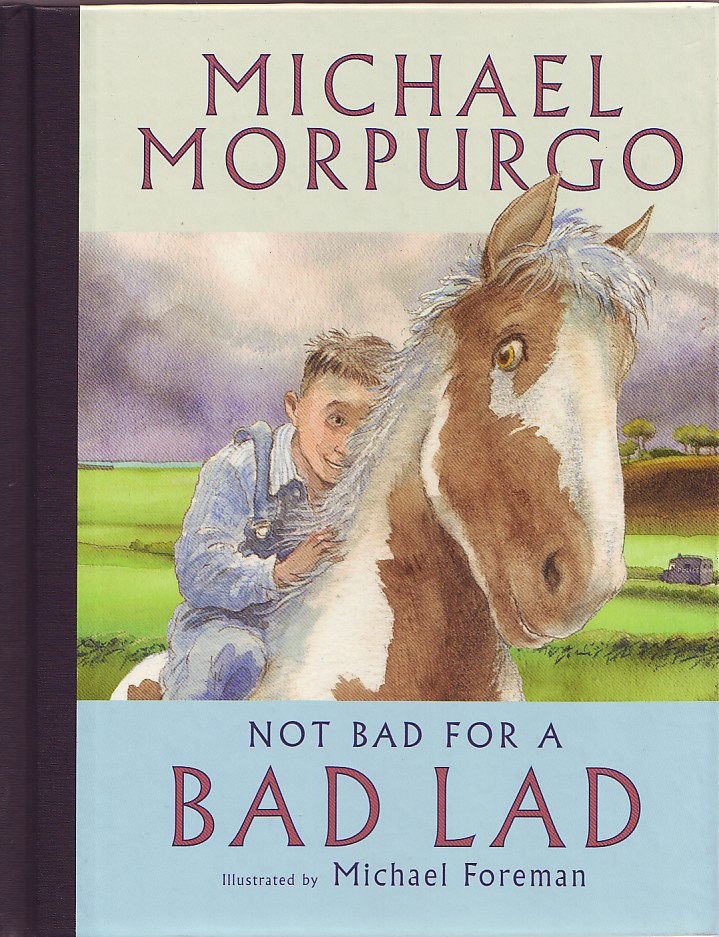 Review Michael Morpurgo Not Bad For A Bad Lad
