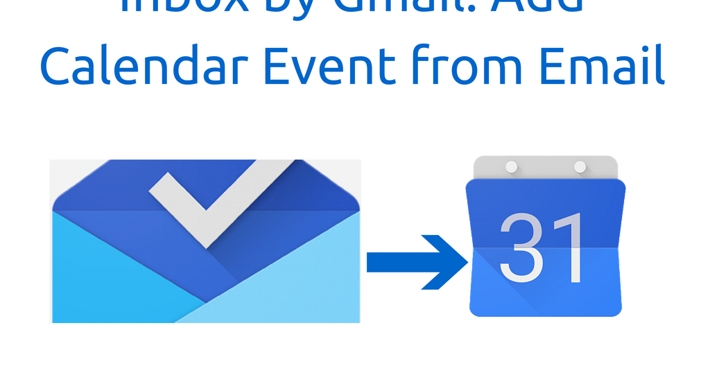 Inbox Add Calendar Event from Email