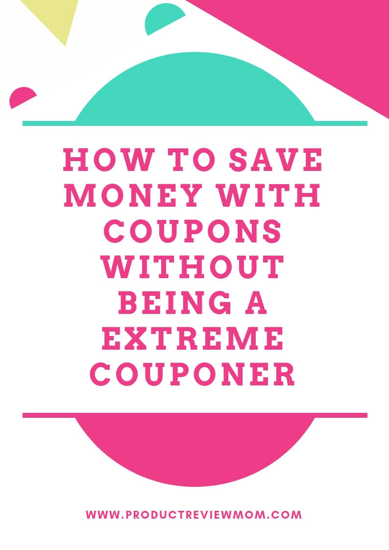 How to Save Money with Coupons Without Being a Extreme Couponer