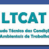 LTCAT - laudo técnico de condições ambientais do trabalho