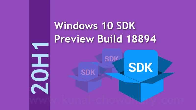 Windows 10 SDK Preview build 18894 is now available for download