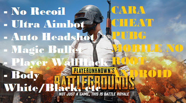 cara cheat pubg mobile android no root terbaru Cara Cheat PUBG Mobile Tanpa Root Update (v0.16.5) Terbaru 2020