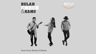  Lirik Lagu Bulan Embun & Kamu - Anji (Feat.Irvan Borneo & Kamu)