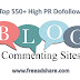 Top 550+ High Dofollow Blog Commenting Sites to Build Quality Backlinks for Improve Your Website Rank