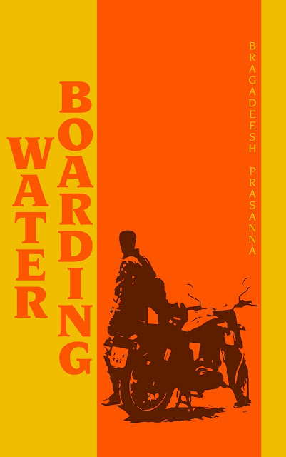 Blog Tour by The Book Club: WATER BOARDING by Bragadeesh Prasanna Blog Tour by The Book Club: WATER BOARDING by Bragadeesh Prasanna